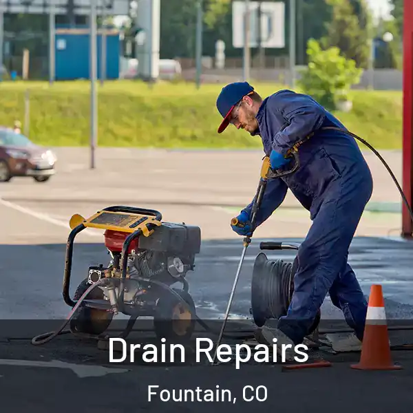  Drain Repairs Fountain, CO