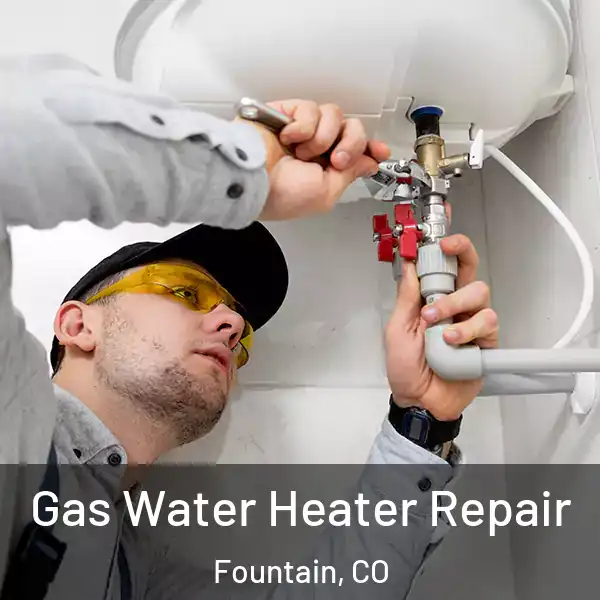  Gas Water Heater Repair Fountain, CO