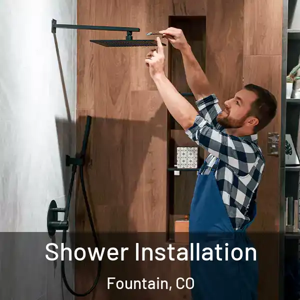  Shower Installation Fountain, CO