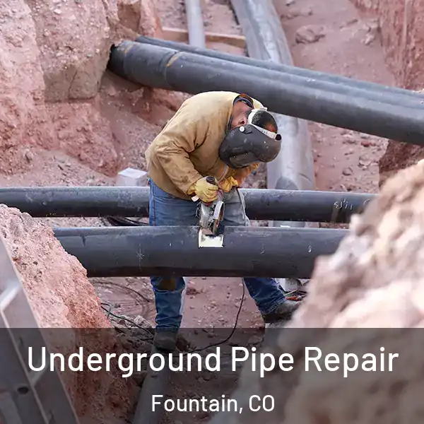  Underground Pipe Repair Fountain, CO